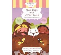 Mud, Bugs, and Other Tales: A Decodable Graphic Novel: A Decodable Graphic Novel: A Decodable Graphic Novel: 1B (Pat & Pals)