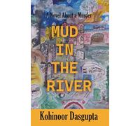 Mud in the River: A Novel about a Murder
