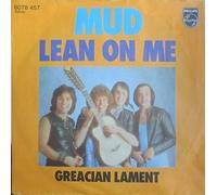 MUD - LEAN ON ME 7 INCH (7" VINYL 45) DUTCH PHILIPS 1976
