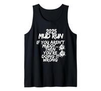 MUD RUN 2025 si no estás sucio, entonces lo estás haciendo mal Camiseta sin Mangas