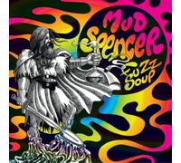 Mud Spencer - Fuzz Soup