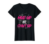 Mud up or Shut up Muddy Race Muddy Race Mud Run Camiseta
