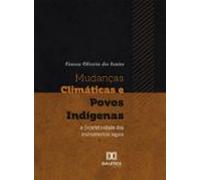 Mudanças Climáticas E Povos Indígenas (ebook)