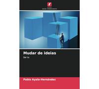 Mudar de ideias: Ser tu
