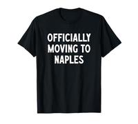 Mudarse oficialmente a Nápoles Camiseta