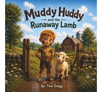 Muddy Huddy and the Runaway Lamb