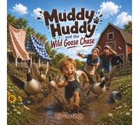 Muddy Huddy and the Wild Goose Chase
