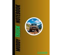 MUDDY TRUCK NOTEBOOK: get it on the dirt road (green/black cover)