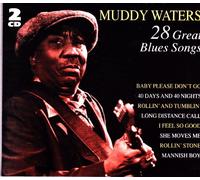 Muddy Waters - 28 great blues songs