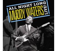 Muddy Waters - All Night Long: Live