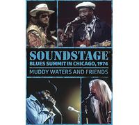 Muddy Waters And Friends - Soundstage: Blues Summit Chicago 1974 [DVD]