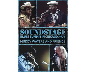 Muddy Waters And Friends - Soundstage: Blues Summit Chicago 1974