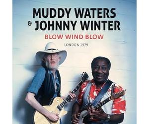 Muddy Waters and Johnny Winter - Muddy Waters and Johnny Winter - Blow Wind Blow / London 1979