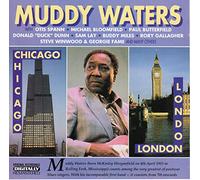 Muddy Waters - Chicago - London