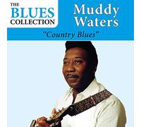 Muddy Waters - Country Blues (The Blues Collection)