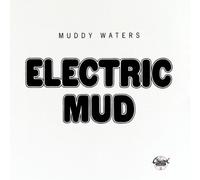 Muddy Waters - Electric Mud