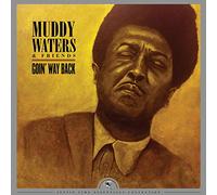 Muddy Waters & Friends Goin' Way Back: Justin Time Essentials Collection (Vinyl)
