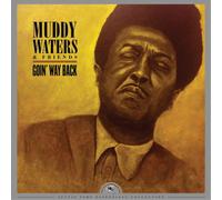 Muddy Waters & Friends Goin' Way Back: Justin Time Essentials Collection (Vinyl)