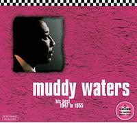 Muddy Waters - His Best 1947 To 1956