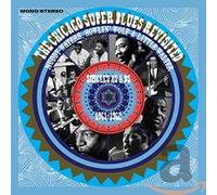 Waters, Muddy & Howlin' Wolf & Little Walter - The Chicago Super Blues Revisited - Singles As & Bs 1961-1962