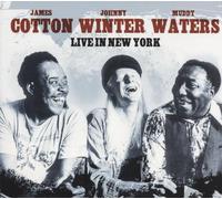 Muddy Waters/Johnny Winter/James Cotton - Live In New York