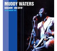 Muddy Waters - Screamin' & Cryin' Live In Warsaw 76