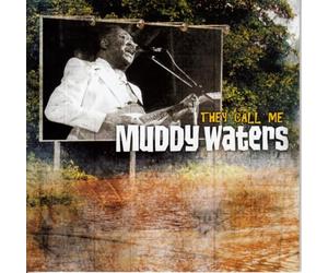 Muddy Waters - They Call Me Muddy Waters