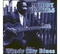 Muddy Waters - Windy City Blues