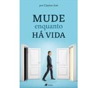 Mude Enquanto Há Vida (ebook)