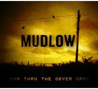 Mudlow - Run Thru The Cover Crop