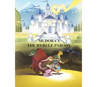 Mudora's The Hyrule Parody: Author's Edition