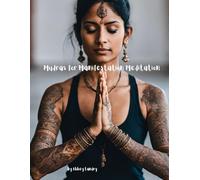 Mudras for Manifestation Meditation