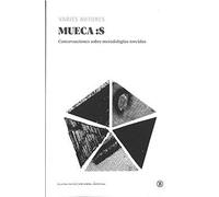 MUECA:S: Conversaciones sobre metodologías torcidas: 1 (Serie General Universitaria)