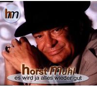 Muehl,horst - Es Wird Ja Alles Wieder Gut