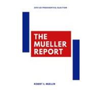 Mueller Report: Volumes I And Ii (ebook)