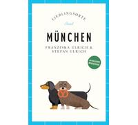 München Reiseführer LIEBLINGSORTE: Entdecken Sie das Lebensgefühl einer Stadt! | Mit vielen Insider-Tipps, farbigen Fotografien und ausklappbaren Karten: 15