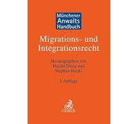 Münchener Anwaltshandbuch Migrations- und Integrationsrecht