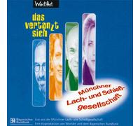 Muenchner Lach-Und Schies - Das Vertanzt Sich