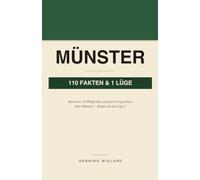 Münster - 110 Fakten und 1 Lüge