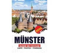 MÜNSTER GUIDE DE VOYAGE 2026: Explorer la capitale allemande du cyclisme avec des itinéraires pittoresques, des sites historiques, une cuisine authentique westphalienne et une culture locale.