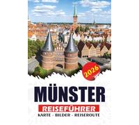 MÜNSTER REISEFÜHRER 2026: Erkunden Sie Deutschlands Fahrradhauptstadt mit malerischen Radrouten, historischen Sehenswürdigkeiten, authentischer westfälischer Küche und lokaler Kultur.