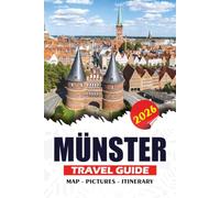 MÜNSTER TRAVEL GUIDE 2026: Exploring Germany's Bicycle Capital with Scenic Cycling Routes, Historic Landmarks, Authentic Westphalian Cuisine, and Local Culture.