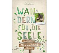 Münsterland. Wandern für die Seele: Wohlfühlwege