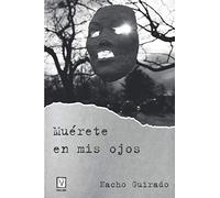 Muérete en mis ojos: 2 (Serie Asturias negra)