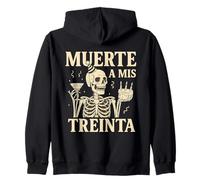 Muerte a mis Treinta, Diseño Divertido 40 cumpleaños Sudadera con Capucha
