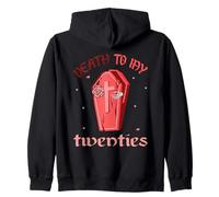 Muerte a mis veinte años 20 30 cumpleaños Sudadera con Capucha