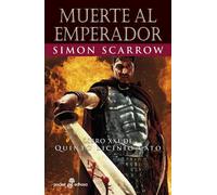 Muerte al emperador (XXI) (Narrativas Históricas)