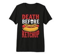 Muerte Antes de Ketchup - Fun Hot Dog Glizzy Meme Food Hot Dogs Camiseta Premium