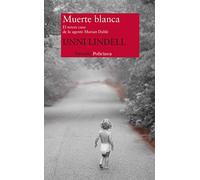 Muerte blanca: El tercer caso de la agente Marian Dahle: 3 (Nuevos Tiempos / Policiaca)