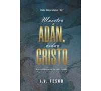 Muerte en Adan, vida en Cristo: La doctrina de la imputacion